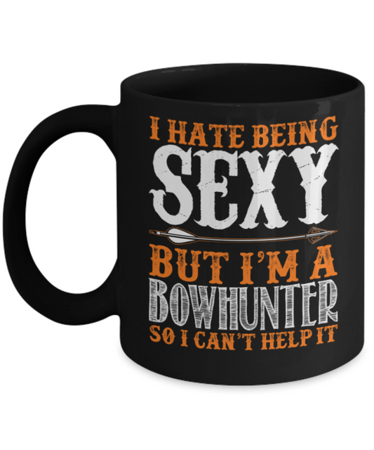 Bowhunting Lovers Mugs , Sexy I'm a bowhunter - Black Coffee Mug Porcelain Tea Cup 11 oz - Great Gift