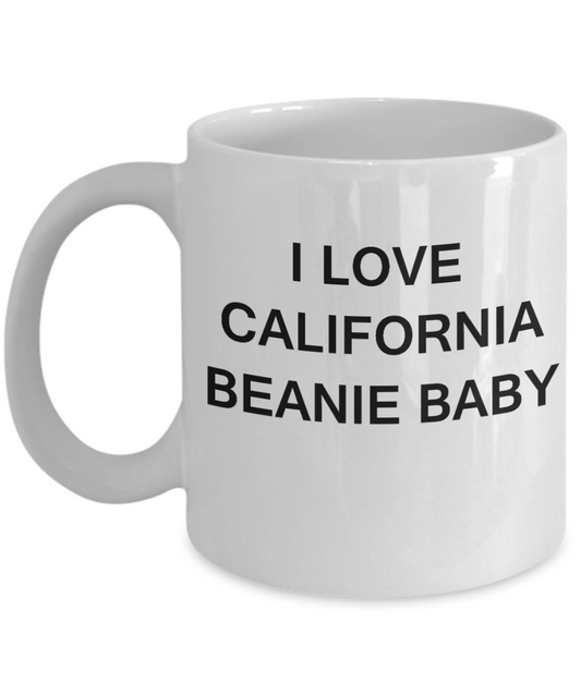 I Love California Beanie Baby - Porcelain White Funny Premium Coffee Mug & Gift Mugs 11 OZ