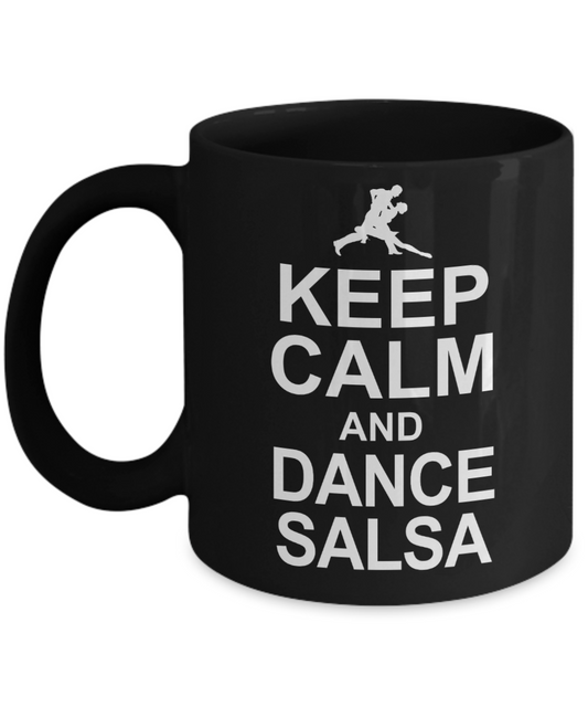 I Am Dancing Gift Coffee Mug For Dancer,Sister,Brother, Keep Calm And Dance Salsa-Black Porcelain Coffee Mug 11 oz