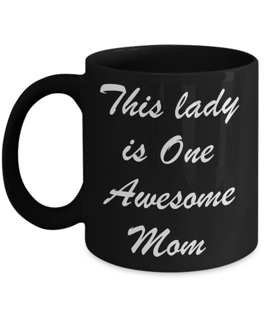 Momma needs a mother effing nap mug - This lady is One Awesome Mom - Black Porcelain Coffee Mug Cute Ceramic Cup 11 oz