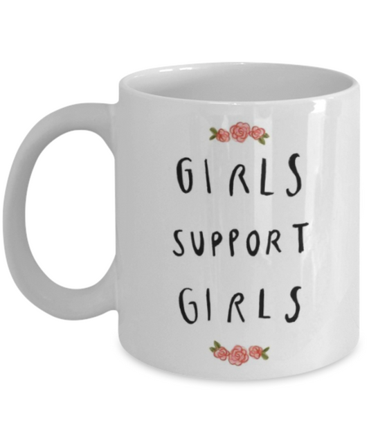 Bible verse mugs for women , Girls support girls - White Coffee Mug Porcelain Tea Cup 11 oz - Great Gift