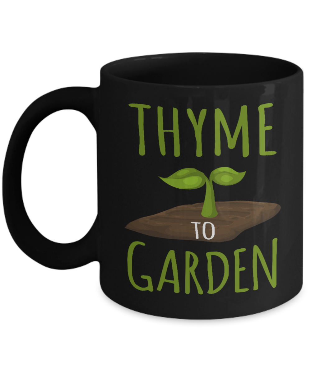 Plant lady Coffee Mug,Thyme To Garden-Black Porcelain Coffee Mug 11 oz for Gardening , love,Gardener, Mom,Grandma, Dad,Grandpa