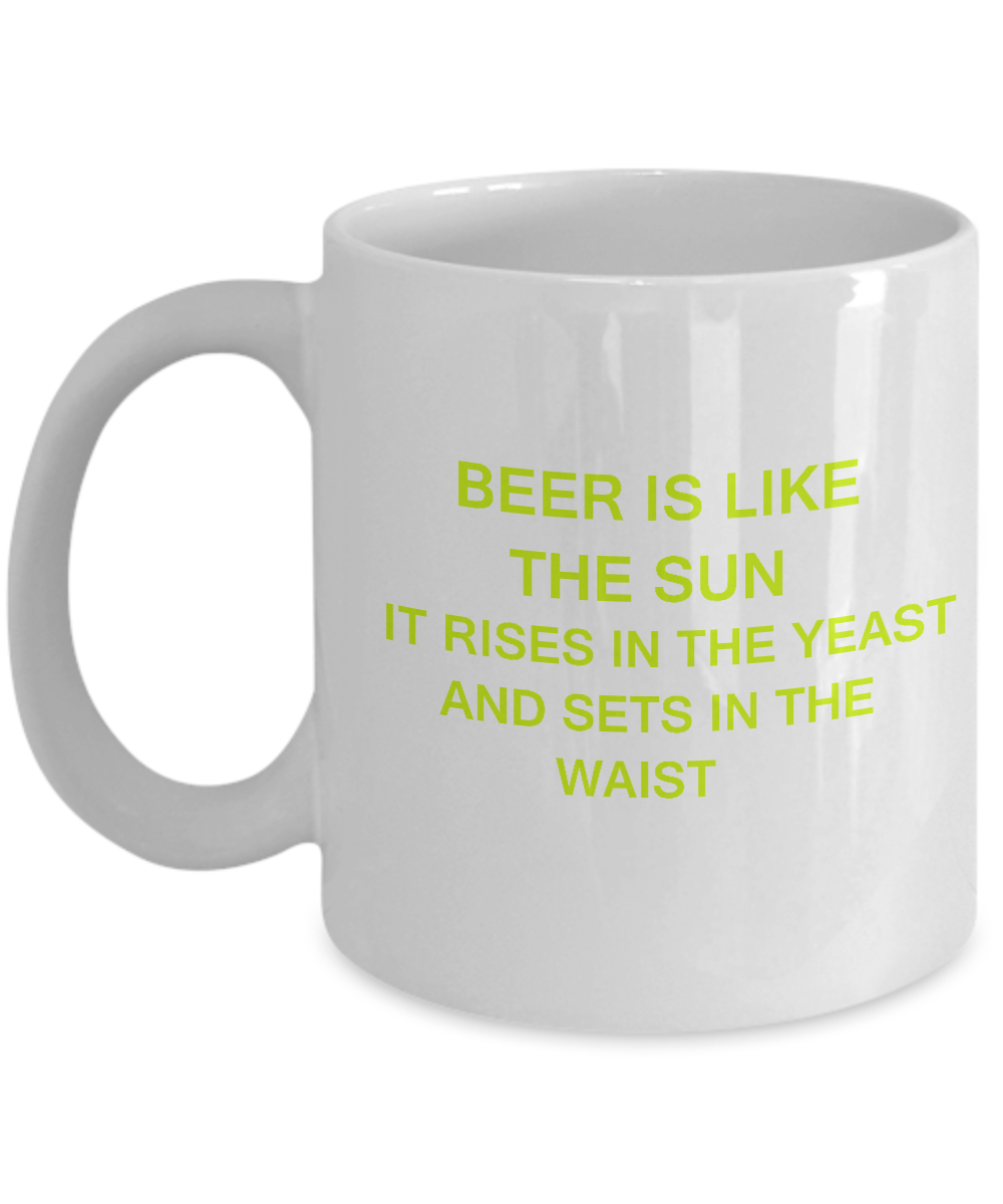 Beer is like Sun White Mugs - Funny Quotes & Valentine Gift White coffee mugs 11 oz