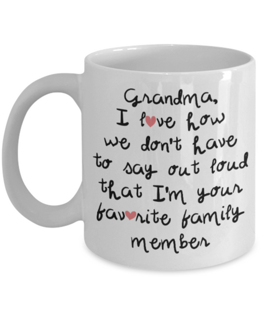 My nonna's boo boo mug - Grandma I love how don't have to say out loud that I'm your favorite family member - Funny White Porcelain Coffee Mug Cute Ceramic Cup 11 oz