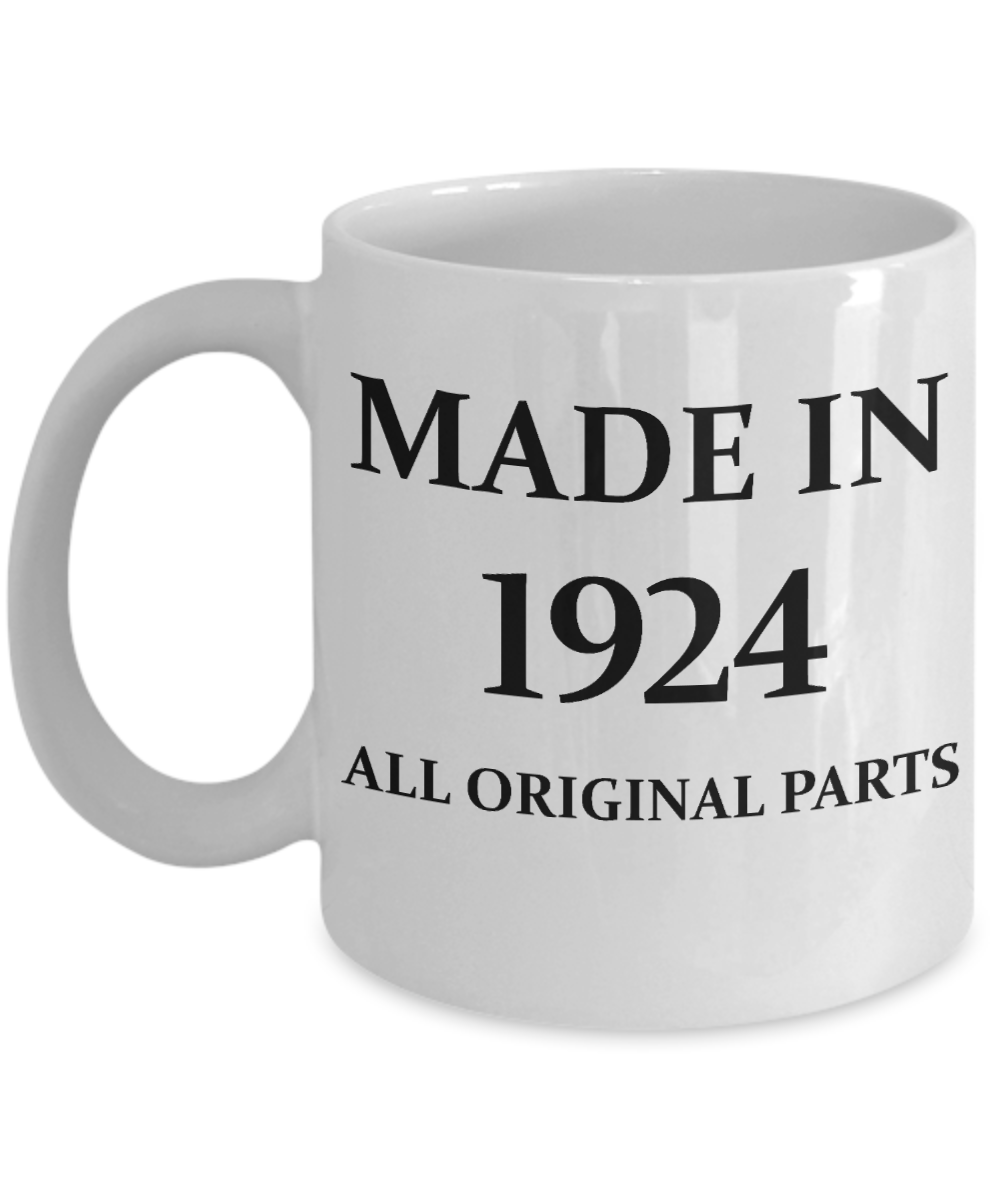 1924 birthday gifts for men & women, 94th Birthday Gifts - Made in 1924 All Original Parts - White Porcelain Coffee Cup,Premium 11 oz