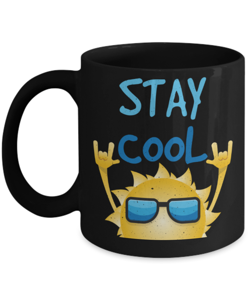 Stay cool - Funny Black Porcelain Coffee 11 oz