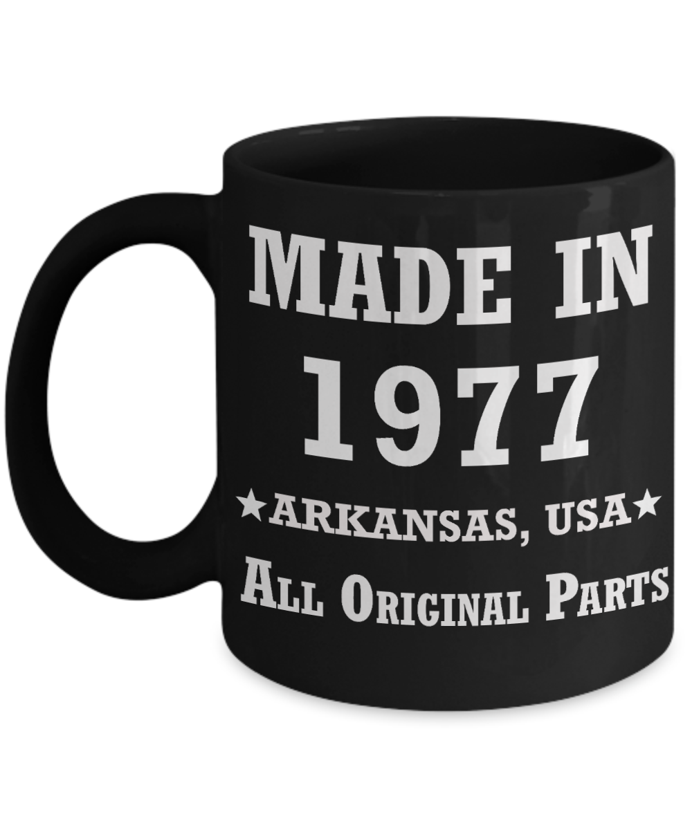 42nd birthday gifts for women - Made in 1977 All Original Parts Arkansas - Best 42nd Birthday Gifts for family Ceramic Cup Black, Funny Mugs Gift Ideas 11 Oz