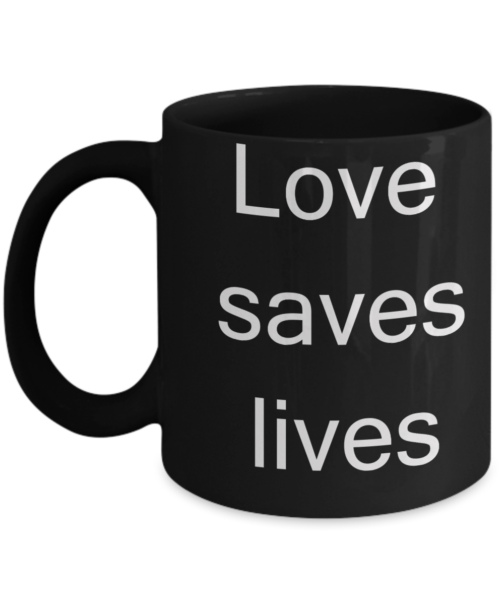 Buny lover gifts - Love Saves Life - Black Porcelain Coffee Cup,Premium 11 oz Funny Mugs Black coffee cup Gifts Ideas