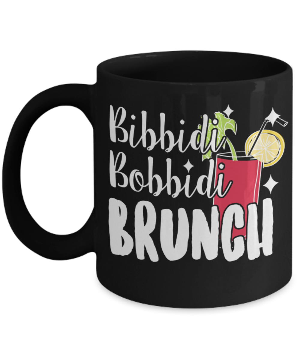 Brunch Lovers Mugs , Bibbidi Bobbidi Brunch - Black Coffee Mug Porcelain Tea Cup 11 oz - Great Gift