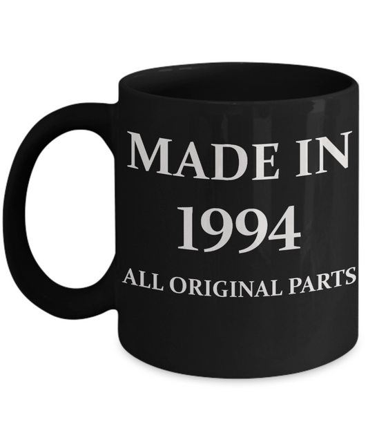 1994 birthday gifts for men cd & women, 24th Birthday Gifts - Made in 1994 All Original Parts - Black Porcelain Coffee Cup,Premium 11 oz Funny Mugs Black coffee cup Gifts Ideas