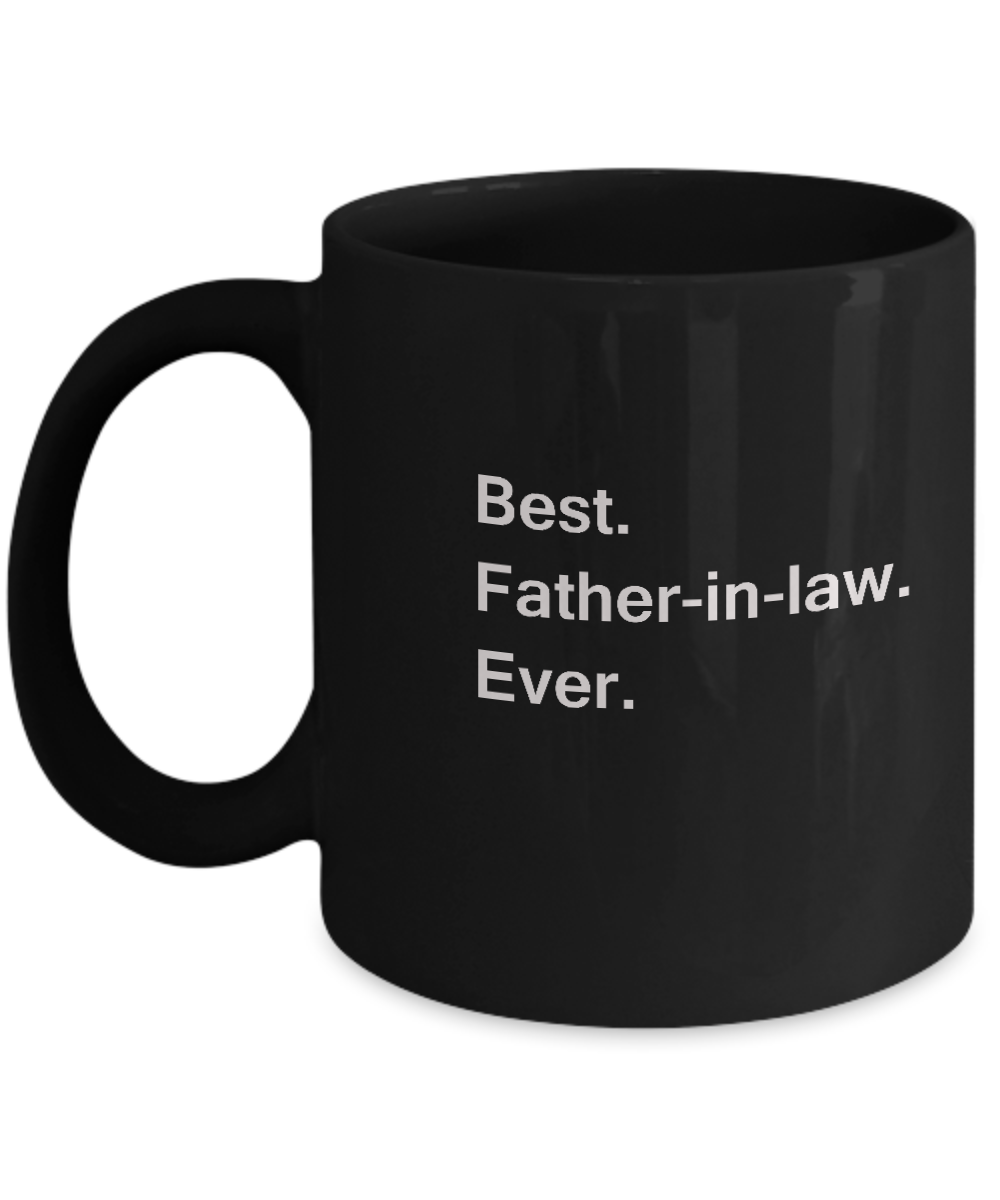 Best Father in Law Ever Black Mugs -  Funny Valentine coffee mugs Office mug Birthday Gag Gifts 11 oz