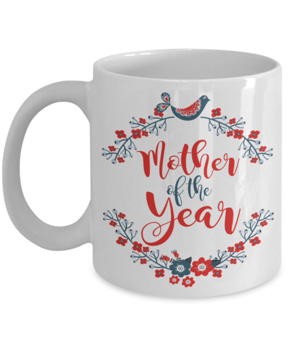 Mothere day gift - Mother of the year - White Porcelain Coffee Mug Cute Ceramic Cup 11 oz