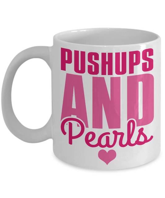 Fitness Freak Coffee Mug, Pushups And Pearls-White Porcelain Coffee Mug 11 oz For Daughter,Teen,Women, Girlfriend