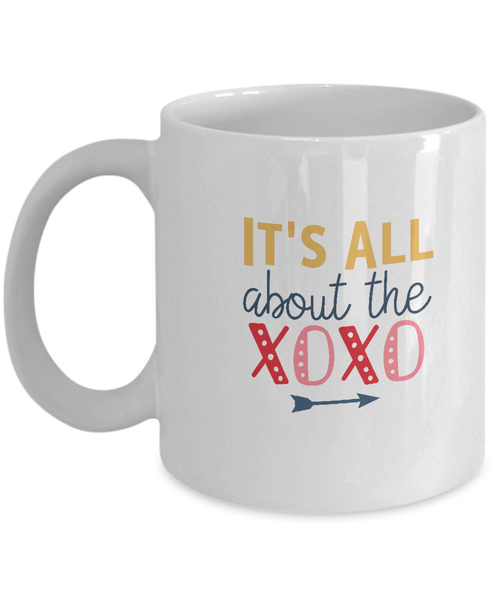It's all about the Xoxo white mugs - Funny Christmas Gifts - Funny White coffee mugs 11 oz