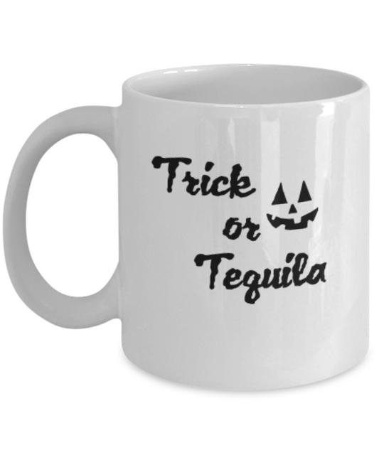Trick or Tequila, Special Halloween Gift Coffee mugs and Tea cups Black coffee mugs 11 oz