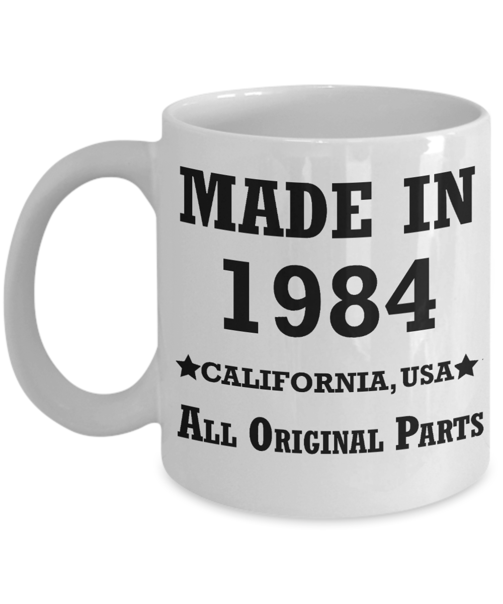 35th birthday gifts for women - Made in 1984 All Original Parts California - Best 35th Birthday Gifts for family Ceramic Cup Black, Funny Mugs Gift Ideas 11 Oz