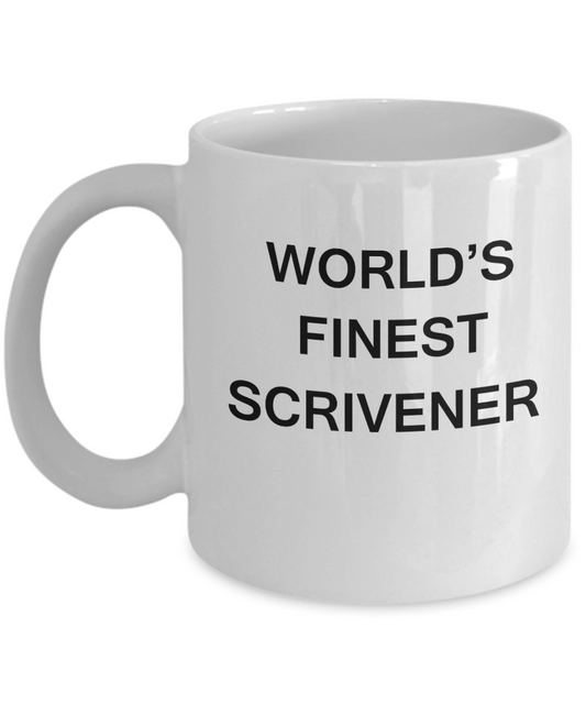World's Finest Scrivener - Gifts For Scrivener - White coffee mugs 11 oz