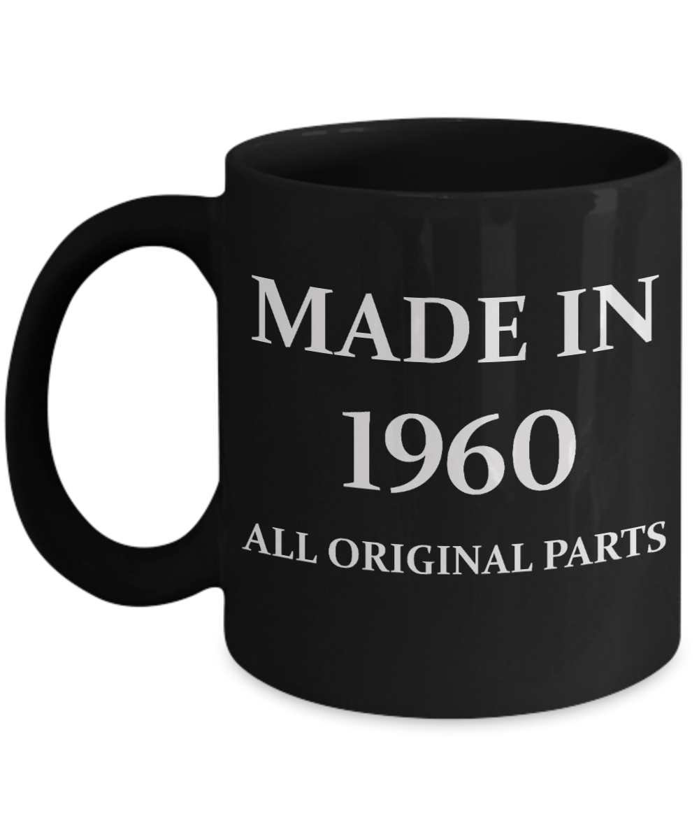 Personalized 60th birthday gifts - Made in 1960 All original parts - Black Porcelain Coffee 11 oz for - Born In 1960