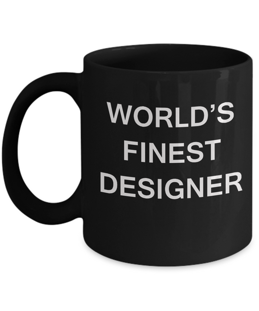 World's Finest Designer Mugs - Funny Mugs - Porcelain Black coffee mugs 11 oz