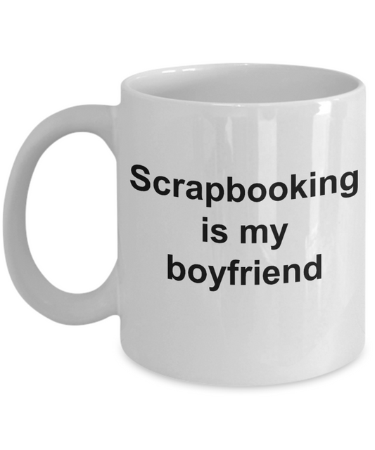 Scrapbooking Lovers Mugs - Scrapbooking is My Boyfriend - My Heart belongs to Donut and You - White Porcelain Coffee Cup,Premium 11 oz Funny Mugs White coffee cup Gifts Ideas