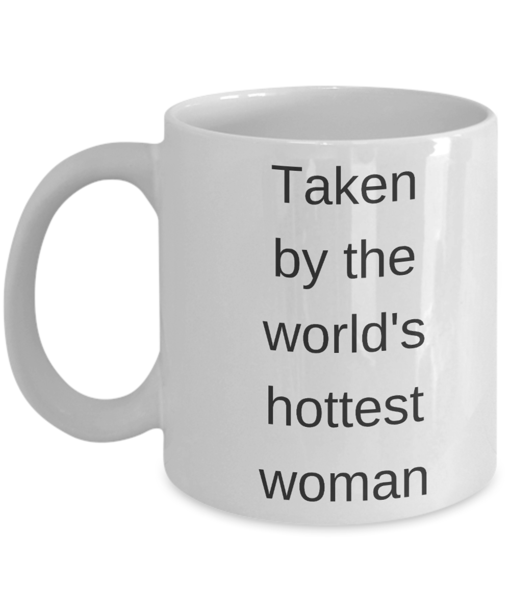 Buny lover gifts - Taken By the World's Hottest Women - White Porcelain Coffee Cup,Premium 11 oz Funny Mugs White coffee cup Gifts Ideas