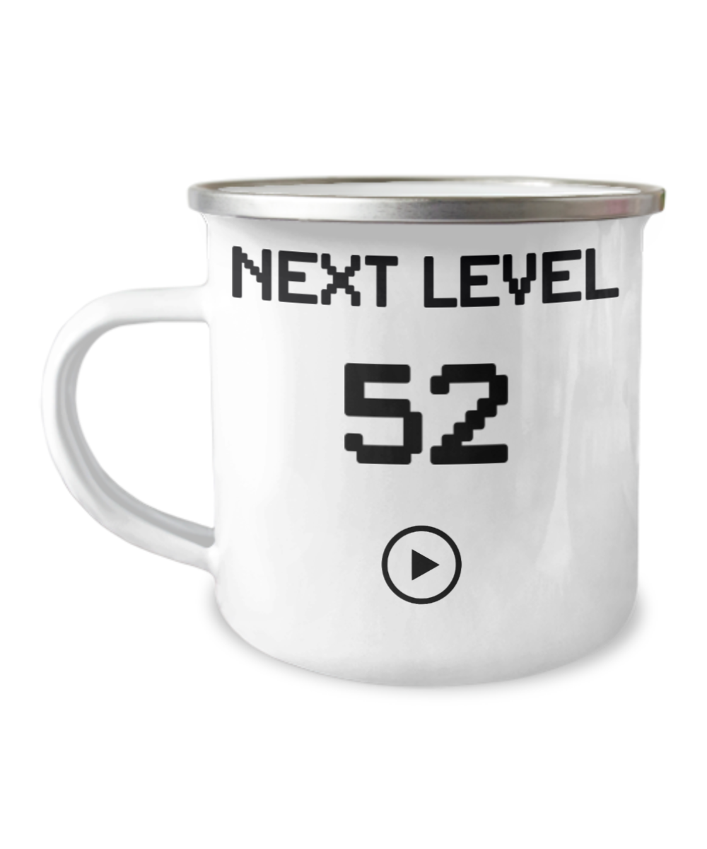 52nd Birthday Coffee Mug, Next Level 52, Gamer Coffee Mug, Birthday Mug- 12 Oz Stainless Steel Enamel Finish White Camper Coffee Mug
