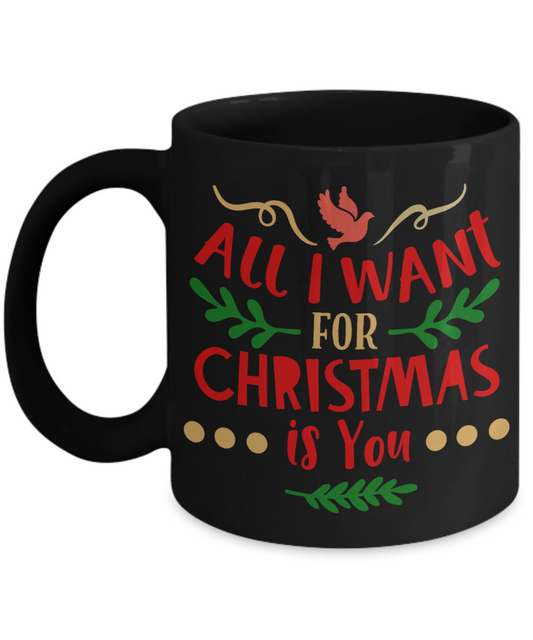 Nightnare before christmas mug - All I Want For Christmas Is You - Funny Christmas Gifts Mugs, Christmas Gifts for family Ceramic Cup Black, Funny Mugs Gift Ideas 11 Oz
