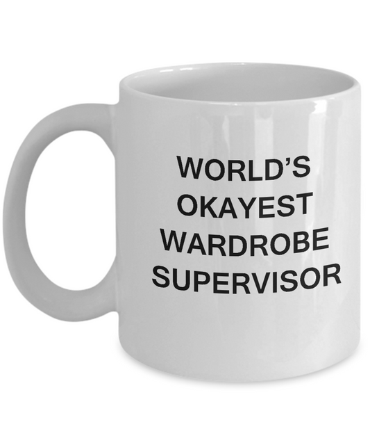 Funny Mug - World's Okayest Wardrobe Supervisor - Porcelain White coffee mugs 11 oz
