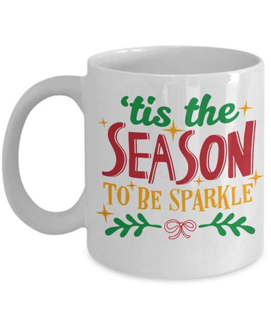 Knightmare before christmas mug - Tis The Season To Sparkle - Funny Christmas Gift Mugs, Christmas Gifts for family Ceramic Cup White, Funny Mugs Gift Ideas 11 Oz