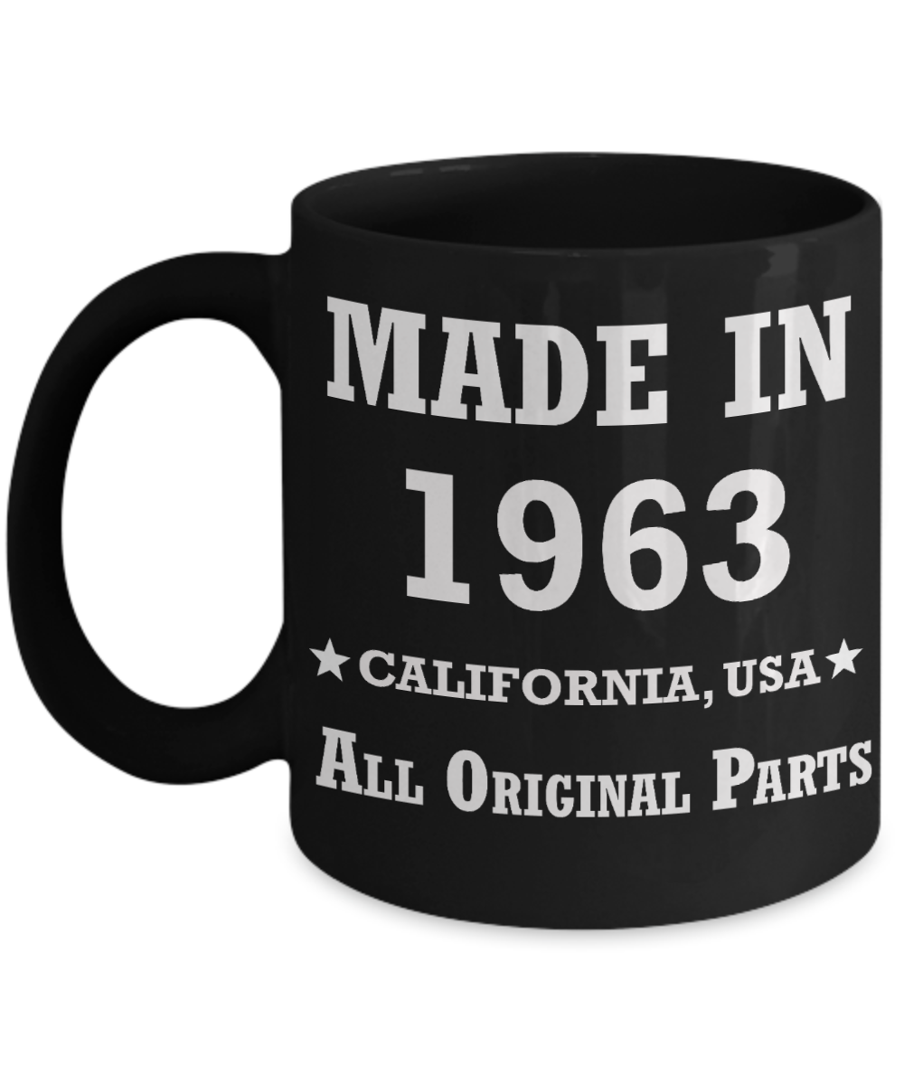56th birthday gifts for Men/Women - Made in 1963 All Original Parts California - Best 56th Birthday Gifts for family Ceramic Cup Black, Funny Mugs Gift Ideas 11 Oz
