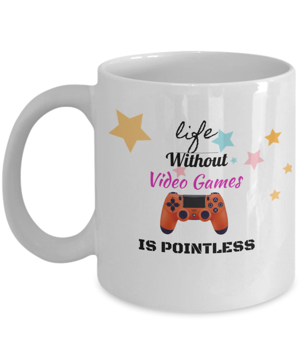 Video Games Coffee Mug,What Is Life Without Games Is Pointless Cup-White Coffee Mug 11 oz