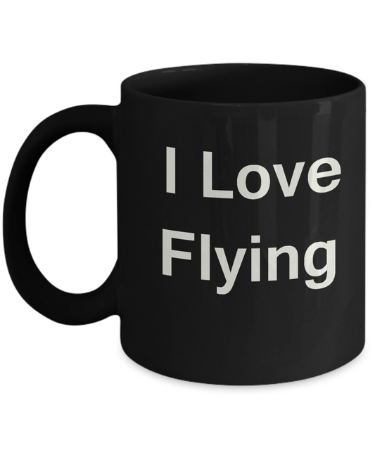 I Love Flying coffee black mug - Porcelain Black Funny Black coffee mugs 11 oz
