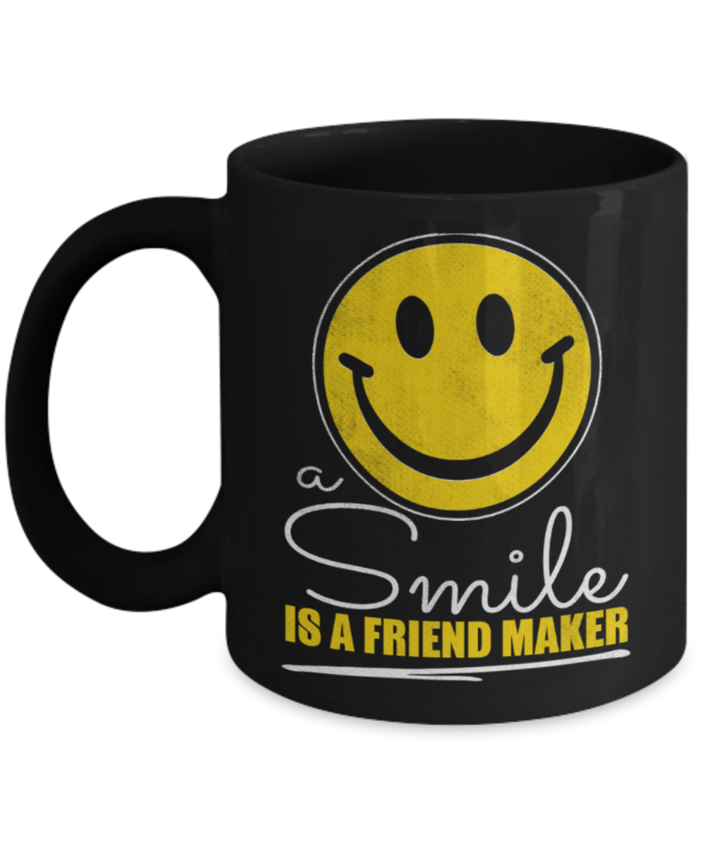 Smile Lovers Mugs, Smile is a friend maker - Funny Black Porcelain Coffee 11 oz