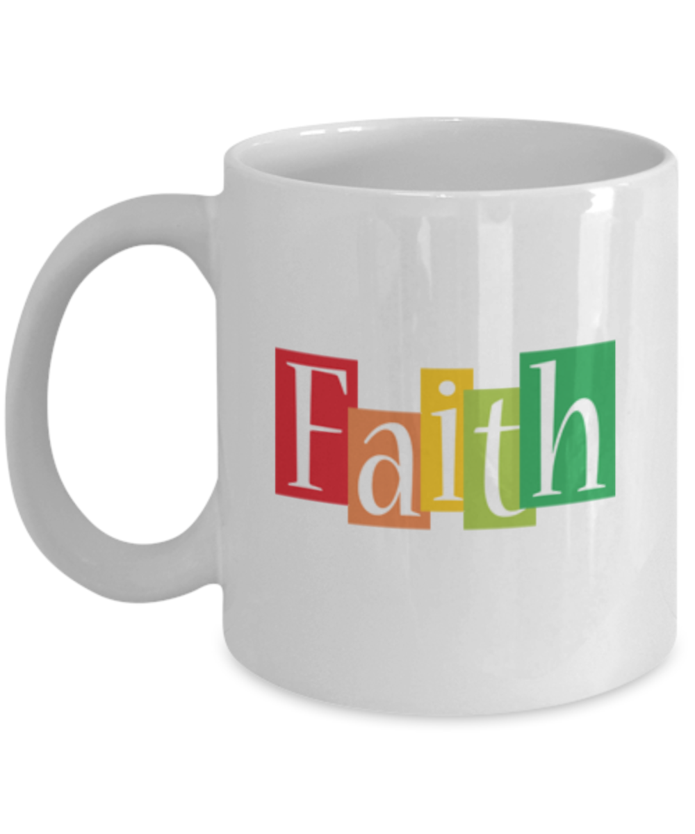 Faith Mug, Have Faith Mug, Inspirational Coffee Mug, Faith Gifts For Women, Faith Gift Ideas, Christian Mug, Pastor Mug, Faith Coffee Mug