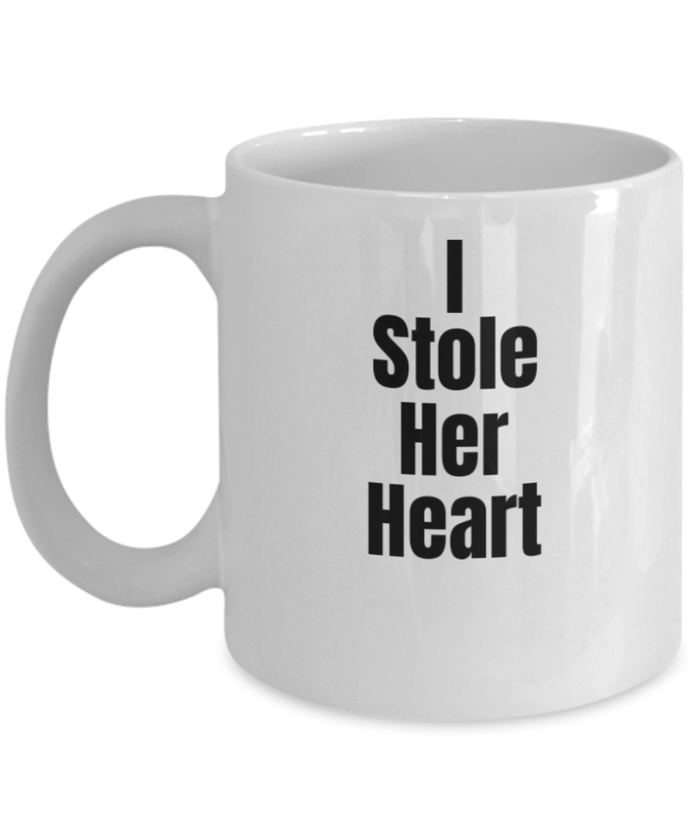 I Stole Her Heart Coffee Mug - Funny Coffee Cup - Premium 11 oz White coffee cup