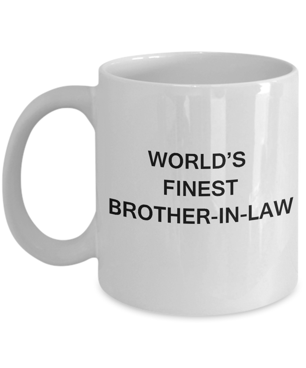 World's Finest Brother-in-law - Brother-in-law Gift White coffee mugs 11 oz
