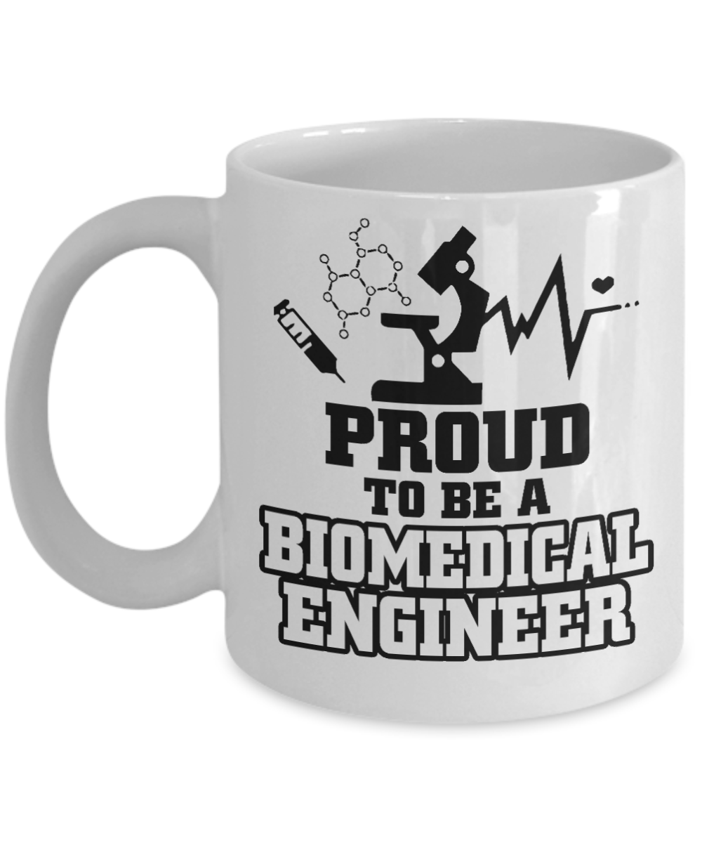 I Am An Engineer Gift Coffee Mug, Proud To Be A Biomedical Engineer -White Porcelain Coffee Mug 11 oz  For Engineer, Engineering Student, Graduate, Graduation, Biomedical Engineer