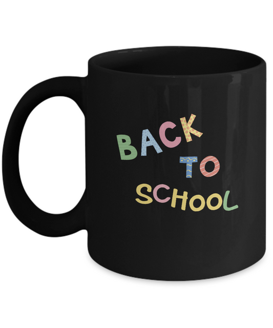 Back To School Funny Black Mugs - Funny coffee mugs -  Funny Black coffee mugs 11 oz