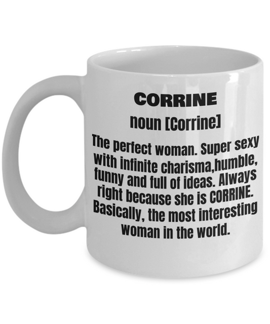 Corrine First Name Adult Definition - Funny White Porcelain Coffee Mug Cute Ceramic Cup 11 oz
