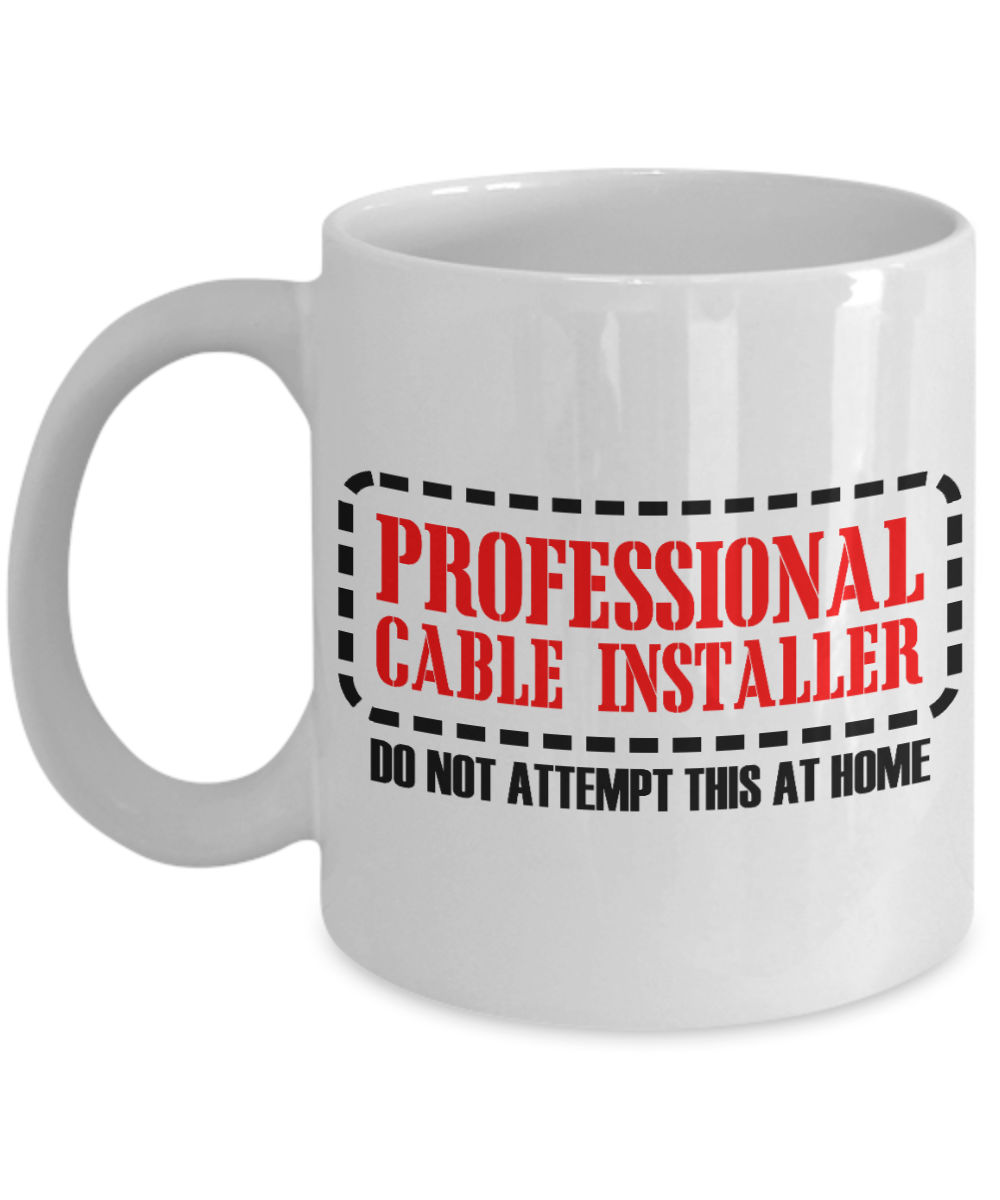 Funny Network Engineer Gift Coffee Mug, Professional Cable Installer Do Not Attempt This At Home-White Porcelain Coffee Mug 11 oz for Network Engineers, Cable Installers, Data Center, Gift