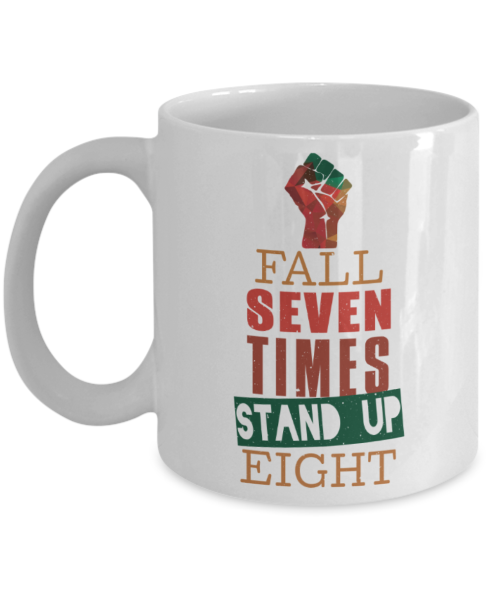 Success Lovers Mugs, Fall seven times stand up eight - Funny White Porcelain Coffee 11 oz