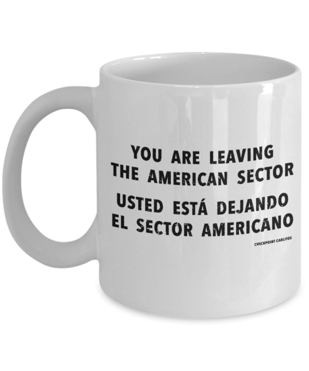America Lovers Mugs, Leaving American Sector - White Coffee Mug Porcelain Tea Cup 11 oz - Great Gift