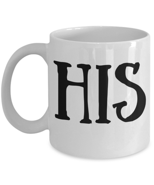 His Gifts - Funny White Porcelain Coffee Mug Cute Ceramic Cup 11 oz