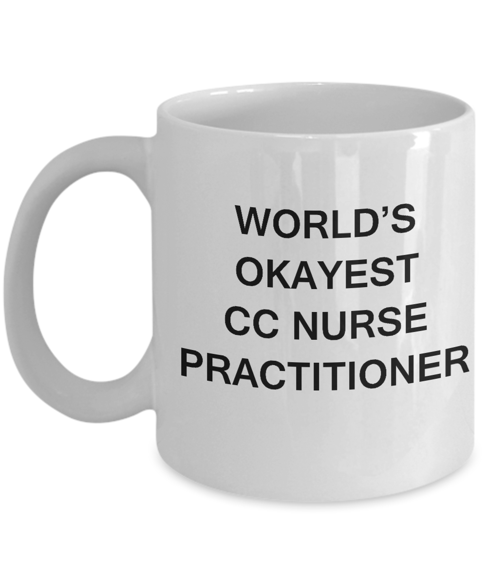 World's Okayest Critical Care Nurse Practitioner - Porcelain White coffee mugs 11 oz