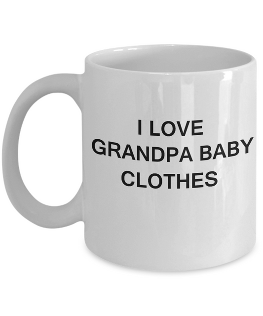 I Love Grandpa Baby Clothes, Grandpa Gifts Mugs- White Funny Mugs Coffee Cups 11 oz
