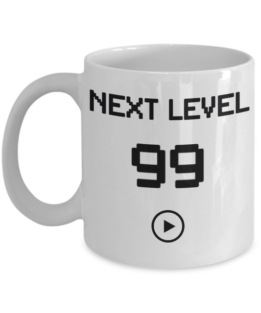 99th Birthday Coffee Mug, Next Level 99, Gamer Coffee Mug, Birthday Mug- White Porcelain Coffee Mug 11 Oz Birthday Coffee Mug