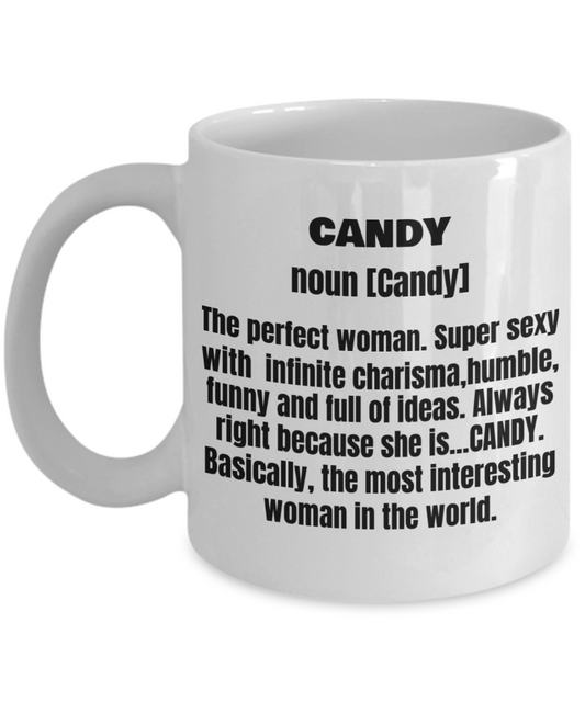 Candy First Name Adult Definition - Funny White Porcelain Coffee Mug Cute Cool Ceramic Cup 11 oz