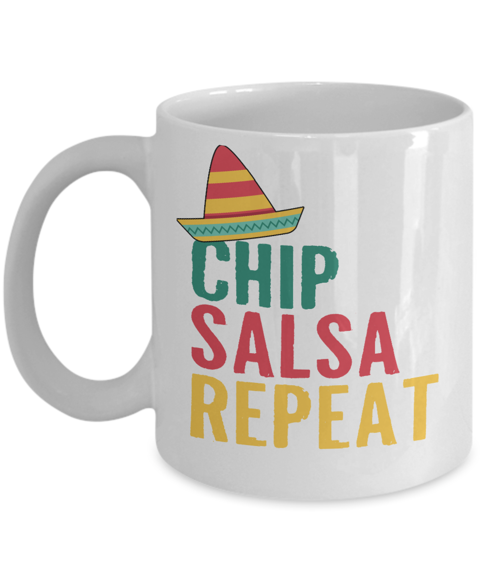 Chip Salsa Repeat- White Porcelain Coffee Mug 11 Oz Funny Quotes Coffee Mug