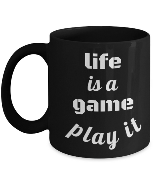 Life Is A Game Mug Coffee Cup -Funny Ceramic Black Coffee Mug - Premium 11 oz Coffee Cup