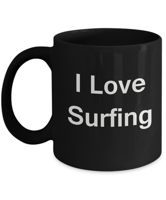 I Love Surfing coffee black mug - Porcelain Black Funny Coffee Black coffee mugs 11 oz